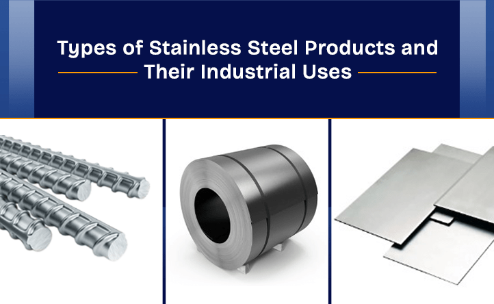 Different types of stainless steel products used in industries - Kinetic Industries